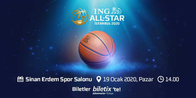 ING All-Star 2020’nin Biletleri Satışa Sunuldu